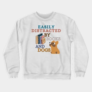 Easily Distracted By Books And Dogs - French Bulldog Crewneck Sweatshirt